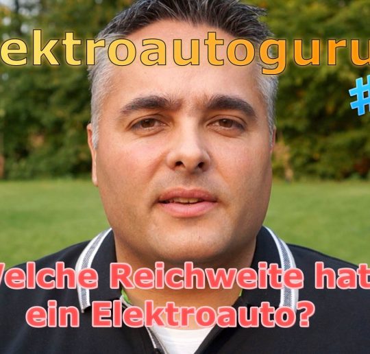 Elektroautoguru #1 - Welche Reichweite hat ein Elektroauto?