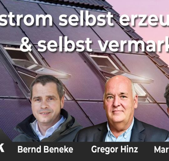 T&Etalk Livestream Ökostrom selbst vermarkten Photovoltaik Gregor Hinz Martin Rausch Bernd Beneke Verband